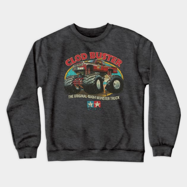 Clod Buster 4x4x4 Monster Truck 1987 Crewneck Sweatshirt by JCD666